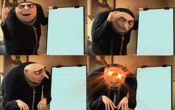 GRUS PLAN BUT THERE ARE ONLY 2 PANELS Blank Template - Imgflip