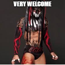 VERY WELCOME | made w/ Imgflip meme maker