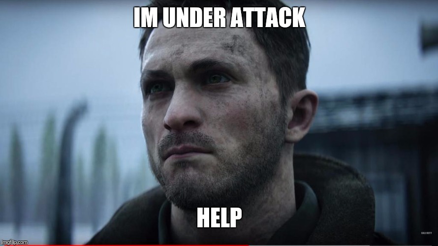 IM UNDER ATTACK HELP | made w/ Imgflip meme maker