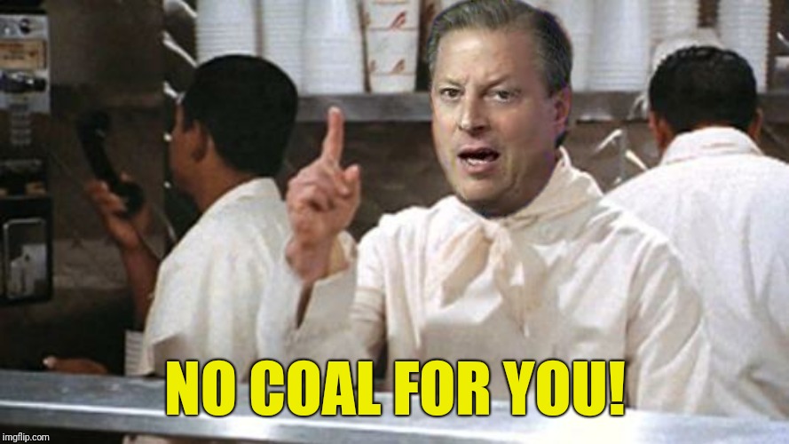 NO COAL FOR YOU! | made w/ Imgflip meme maker