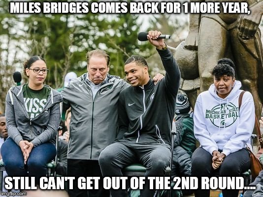 MILES BRIDGES COMES BACK FOR 1 MORE YEAR, STILL CAN'T GET OUT OF THE 2ND ROUND.... | image tagged in miles bridges | made w/ Imgflip meme maker