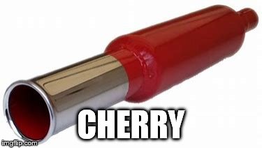 CHERRY | made w/ Imgflip meme maker