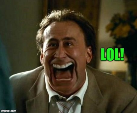 laughing face | LOL! | image tagged in laughing face | made w/ Imgflip meme maker