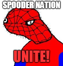 Spooderman | SPOODER NATION; UNITE! | image tagged in spooderman | made w/ Imgflip meme maker