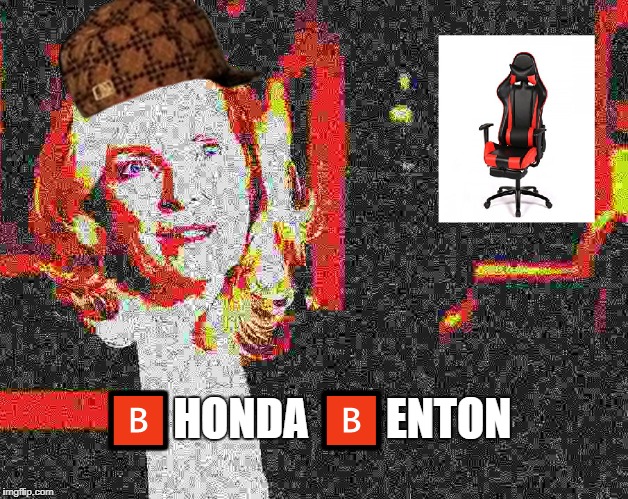 🅱HONDA 🅱ENTON | made w/ Imgflip meme maker