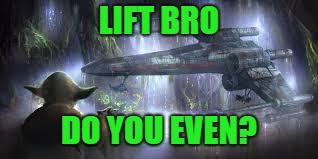 LIFT BRO DO YOU EVEN? | made w/ Imgflip meme maker