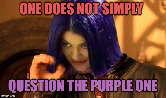 Kylie Does Not Simply | ONE DOES NOT SIMPLY QUESTION THE PURPLE ONE | image tagged in kylie does not simply | made w/ Imgflip meme maker