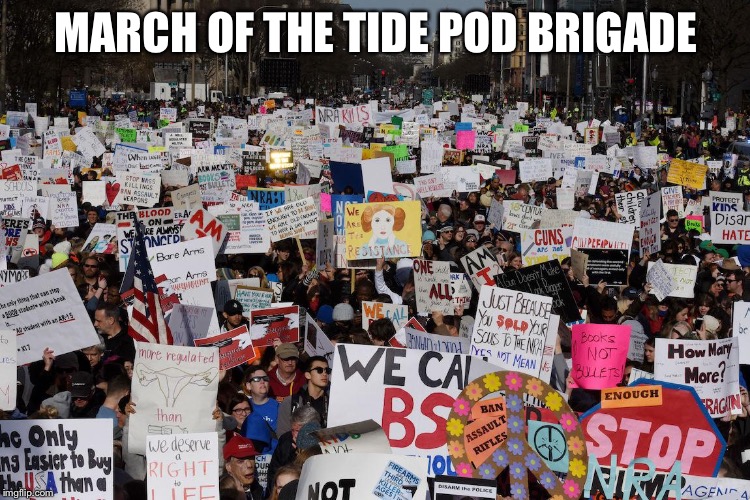 MARCH OF THE TIDE POD BRIGADE | image tagged in david hogg,gun control,2nd amendment,nra,right to bear arms | made w/ Imgflip meme maker