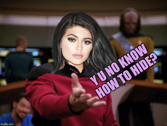 Kylie on Deck | Y U NO KNOW HOW TO HIDE? | image tagged in kylie on deck | made w/ Imgflip meme maker