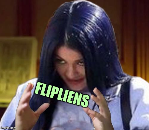 Kylie Aliens | FLIPLIENS | image tagged in kylie aliens | made w/ Imgflip meme maker