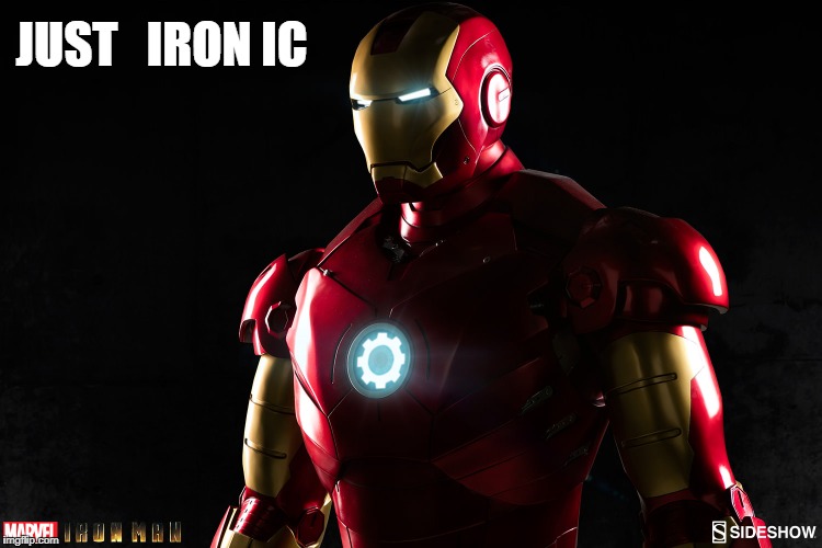 JUST   IRON IC | made w/ Imgflip meme maker