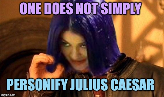 Kylie Does Not Simply | ONE DOES NOT SIMPLY PERSONIFY JULIUS CAESAR | image tagged in kylie does not simply | made w/ Imgflip meme maker