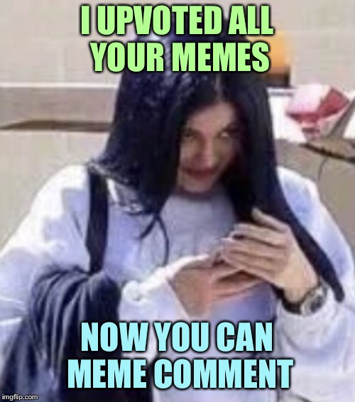 Mima | I UPVOTED ALL YOUR MEMES NOW YOU CAN MEME COMMENT | image tagged in mima | made w/ Imgflip meme maker