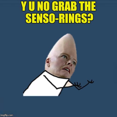Y U NO GRAB THE SENSO-RINGS? | made w/ Imgflip meme maker