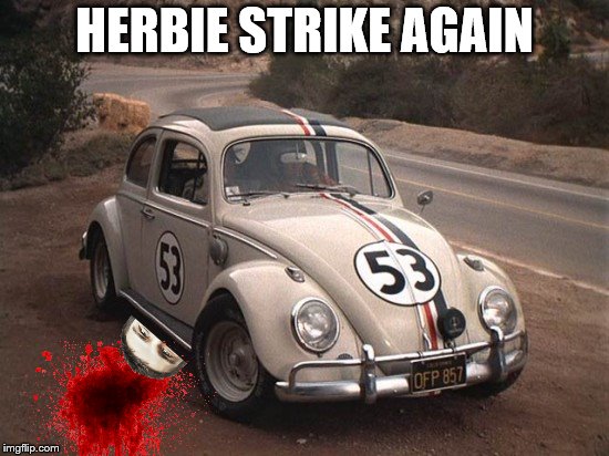 HERBIE STRIKE AGAIN | made w/ Imgflip meme maker