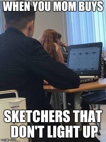 BOI HE BOUT A DO IT! | WHEN YOU MOM BUYS; SKETCHERS THAT DON'T LIGHT UP | image tagged in school shooter,gun,sketchers | made w/ Imgflip meme maker