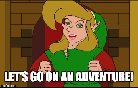 Cdi Link | LET'S GO ON AN ADVENTURE! | image tagged in cdi link | made w/ Imgflip meme maker