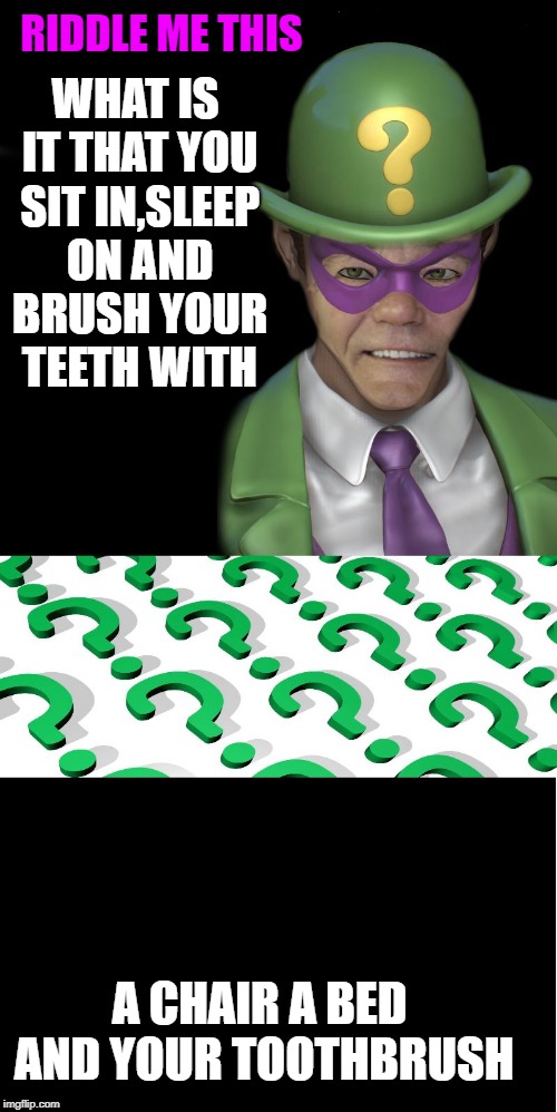 Riddle Me This Memes Gifs Imgflip