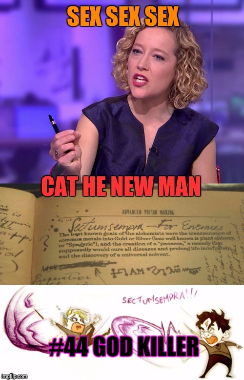 Silence! | SEX SEX SEX CAT HE NEW MAN #44 GOD KILLER | image tagged in moment of silence,cathy newman,jordan peterson vs feminist interviewer,psychology,niche,harry potter yelling | made w/ Imgflip meme maker