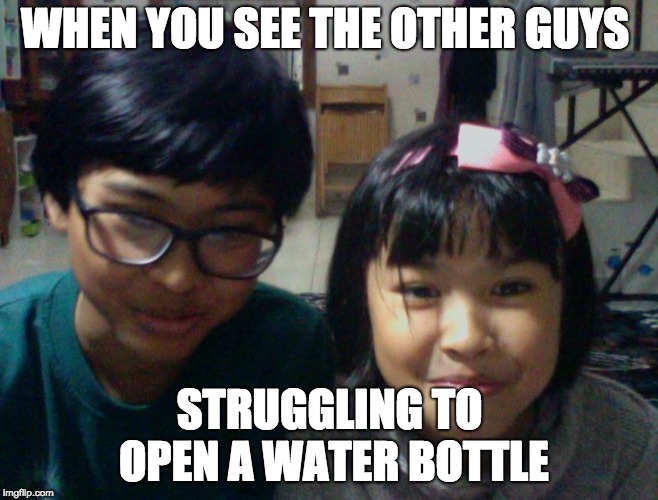 WHEN YOU SEE THE OTHER GUYS; STRUGGLING TO OPEN A WATER BOTTLE | image tagged in noticing the other guys | made w/ Imgflip meme maker