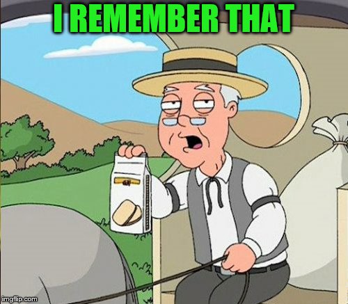 I REMEMBER THAT | made w/ Imgflip meme maker