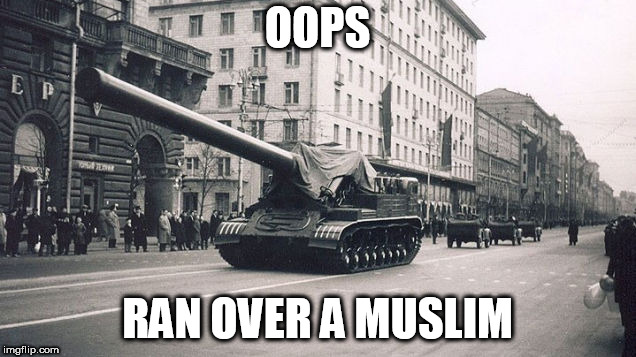 how to ensure no muslims  invade your  country | OOPS; RAN OVER A MUSLIM | image tagged in oops,darn it | made w/ Imgflip meme maker