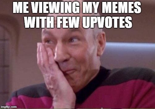 ME VIEWING MY MEMES WITH FEW UPVOTES | made w/ Imgflip meme maker
