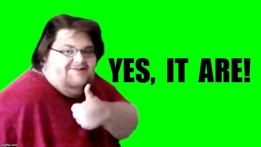 YES,  IT  ARE! | made w/ Imgflip meme maker