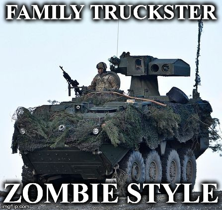 FAMILY TRUCKSTER; ZOMBIE STYLE | image tagged in family | made w/ Imgflip meme maker