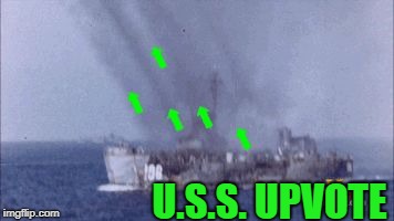 U.S.S. UPVOTE | image tagged in upvote | made w/ Imgflip meme maker