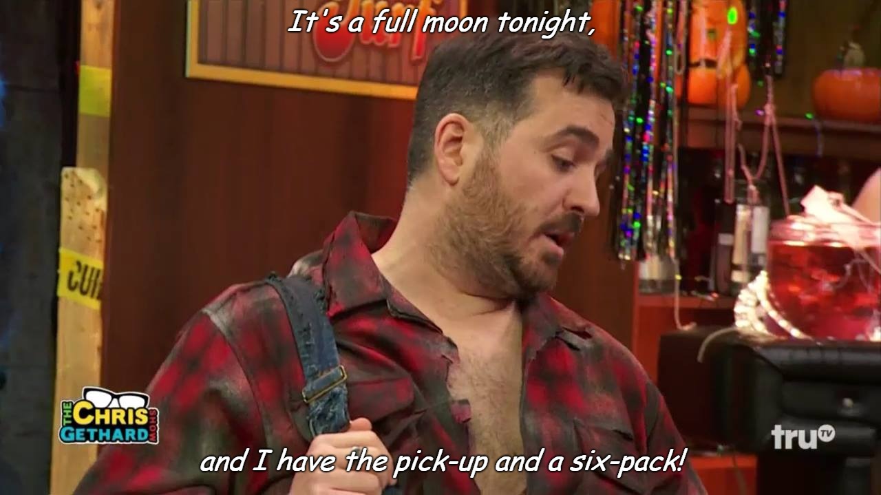Briansgirl | It's a full moon tonight, and I have the pick-up and a six-pack! | image tagged in briansgirl | made w/ Imgflip meme maker