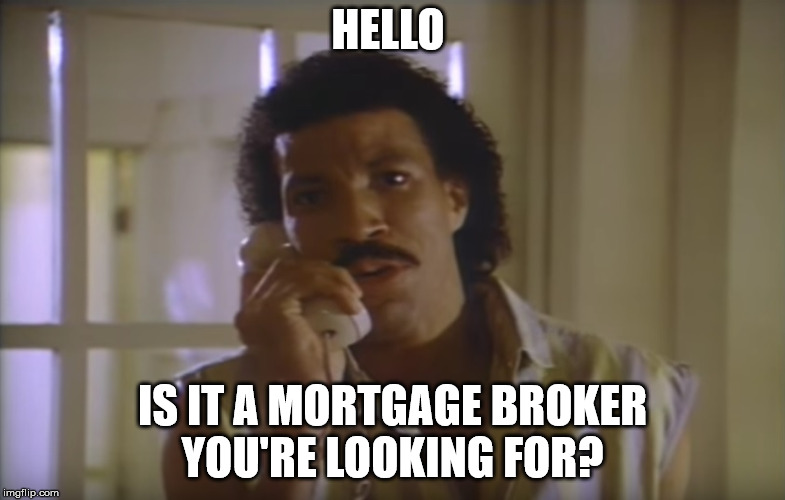 Are you looking for a Mortgage Broker?  | HELLO; IS IT A MORTGAGE BROKER YOU'RE LOOKING FOR? | image tagged in mortgage broker,mortgage man,mark goode,cindi mclean,real estate | made w/ Imgflip meme maker