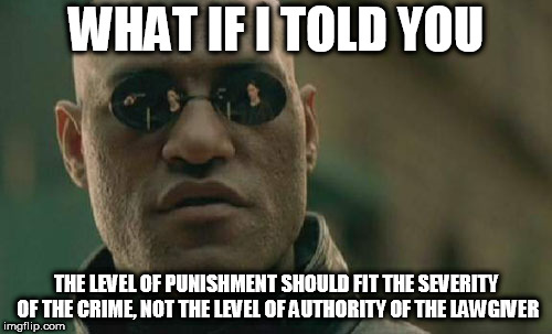 Matrix Morpheus Meme | WHAT IF I TOLD YOU; THE LEVEL OF PUNISHMENT SHOULD FIT THE SEVERITY OF THE CRIME, NOT THE LEVEL OF AUTHORITY OF THE LAWGIVER | image tagged in memes,matrix morpheus,hell,abrahamic religions,the abrahamic god,damnation | made w/ Imgflip meme maker