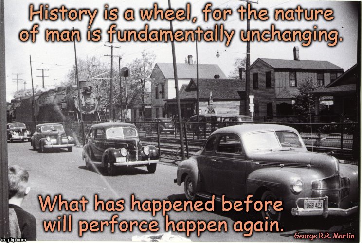 LINED UP TO CROSS THE OHIO FOR DERBY | History is a wheel, for the nature of man is fundamentally unchanging. What has happened before will perforce happen again. George R.R. Martin | image tagged in history,automotive,trains,derby | made w/ Imgflip meme maker