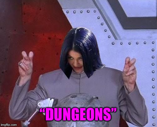 Dr Evil Mima | “DUNGEONS” | image tagged in dr evil mima | made w/ Imgflip meme maker