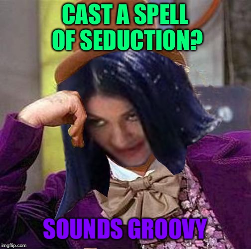 Creepy Condescending Mima | CAST A SPELL OF SEDUCTION? SOUNDS GROOVY | image tagged in creepy condescending mima | made w/ Imgflip meme maker