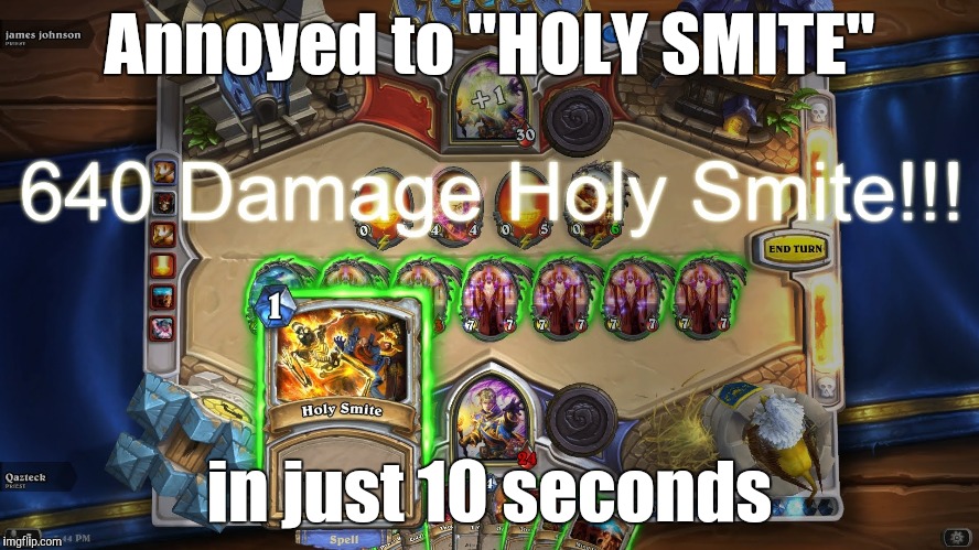 Annoyed to "HOLY SMITE" in just 10 seconds | made w/ Imgflip meme maker