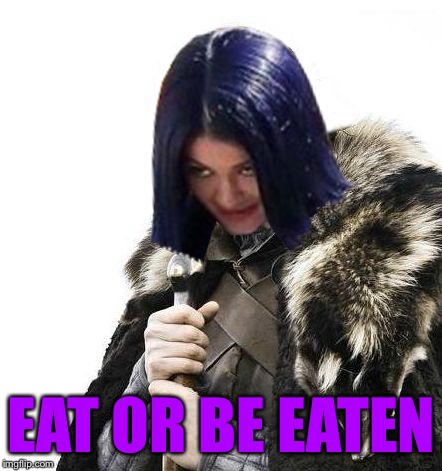 Mima says brace yourselves | EAT OR BE EATEN | image tagged in mima says brace yourselves | made w/ Imgflip meme maker