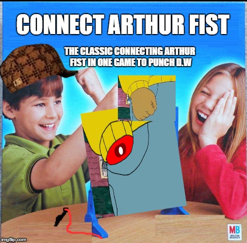 Blank Connect Four | CONNECT ARTHUR FIST; THE CLASSIC CONNECTING ARTHUR FIST IN ONE GAME TO PUNCH D.W | image tagged in blank connect four,scumbag | made w/ Imgflip meme maker