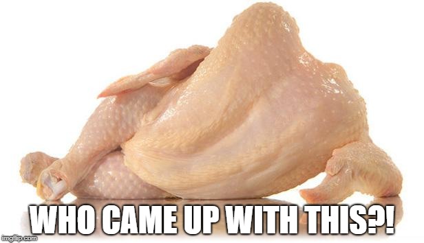 Sexy Chicken, Chicken Week, April 2-8, A JBmemegeek & giveuahint Event | WHO CAME UP WITH THIS?! | image tagged in sexy chicken,memes,chicken week,jbmemegeek,giveuahint,chickens | made w/ Imgflip meme maker