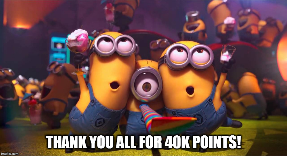 Thanks, arigatou, 39, gracias, merci, spaceeba, danke, shay-shay | THANK YOU ALL FOR 40K POINTS! | image tagged in thanks,milestone 40k points | made w/ Imgflip meme maker