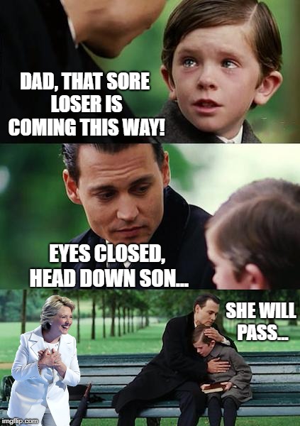 She Who Shall Not Be Named | DAD, THAT SORE LOSER IS COMING THIS WAY! EYES CLOSED, HEAD DOWN SON... SHE WILL PASS... | image tagged in memes,finding neverland | made w/ Imgflip meme maker