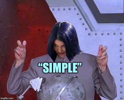 Dr Evil Mima | “SIMPLE” | image tagged in dr evil mima | made w/ Imgflip meme maker
