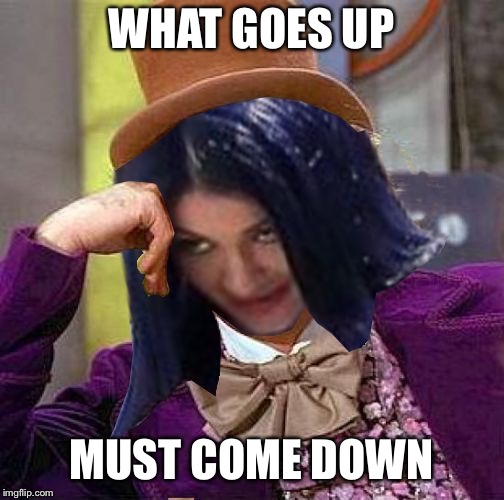 Creepy Condescending Mima | WHAT GOES UP MUST COME DOWN | image tagged in creepy condescending mima | made w/ Imgflip meme maker