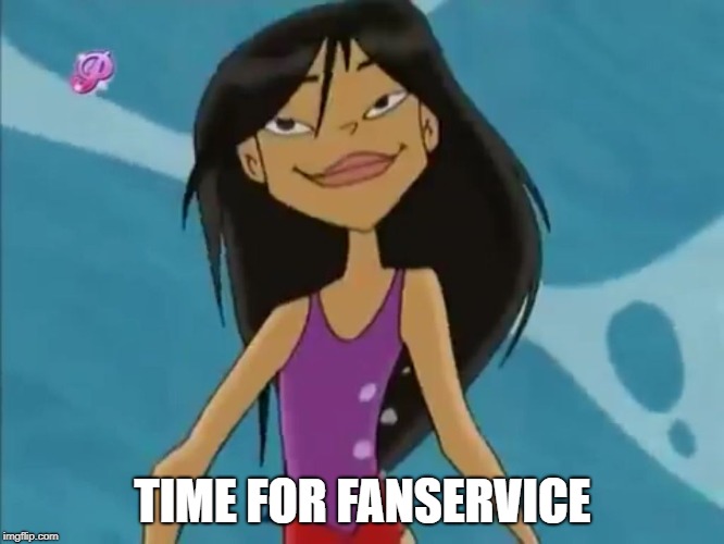 Maria Wong from Braceface | TIME FOR FANSERVICE | image tagged in maria wong from braceface | made w/ Imgflip meme maker