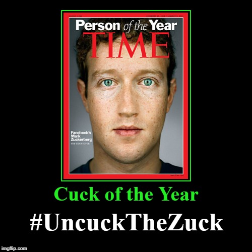 Uncuck The Zuck | image tagged in funny,demotivationals,cuck of the year,uncuck the zuck,mark cuckerberg,mark zuckerberg | made w/ Imgflip demotivational maker