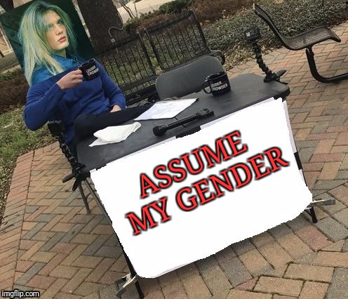 Sebastian Bach | ASSUME MY GENDER | image tagged in change my mind,transgender,gender,nsfw | made w/ Imgflip meme maker