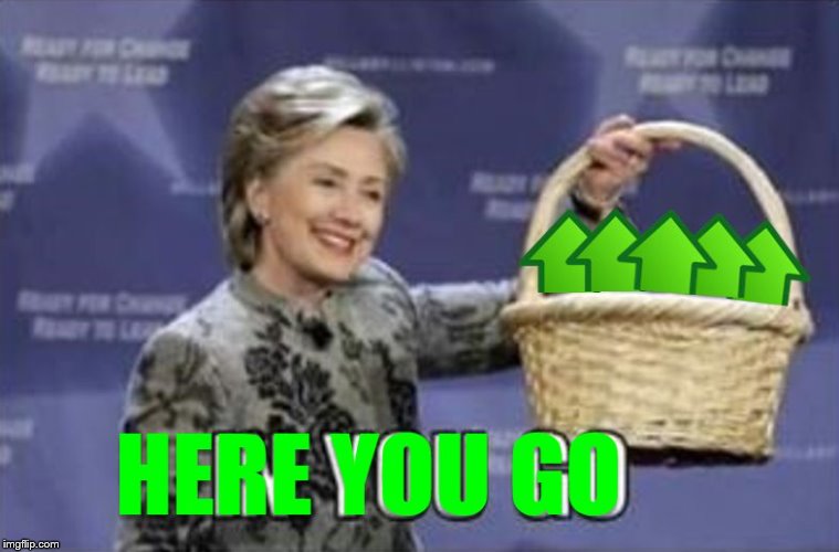 hillary clinton upvotes | A | image tagged in hillary clinton upvotes | made w/ Imgflip meme maker