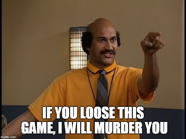 Coach Hines:Every Team Deathmatch and Bloodbourne/Dark Souls Players | IF YOU LOOSE THIS GAME, I WILL MURDER YOU | image tagged in coach hines,mad tv,comedy,bloodbourne,dark souls | made w/ Imgflip meme maker