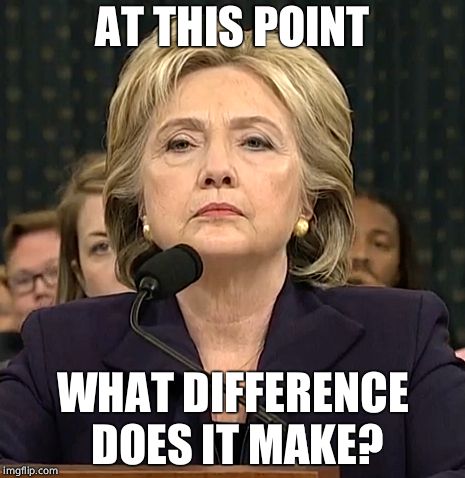 AT THIS POINT WHAT DIFFERENCE DOES IT MAKE? | made w/ Imgflip meme maker